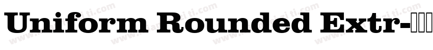 Uniform Rounded Extr字体转换